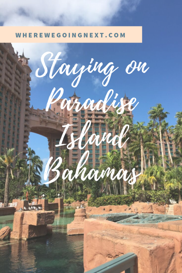 Staying On Paradise Island Bahamas Where We Going Next